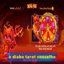 o diabo tarot conselho